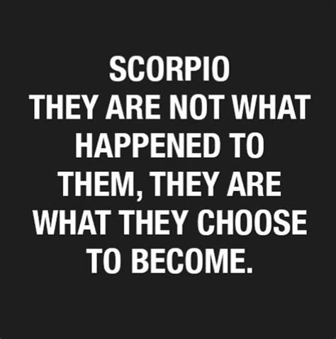 A Black And White Quote With The Words Scorpio They Are Not What