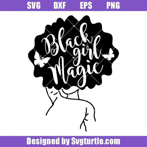 Black Girl Magic Svg Black Queen Svg Melanin Queen Svg 1