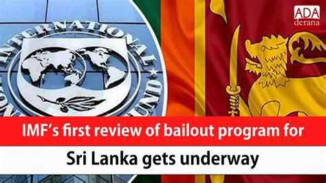 Imfs First Review Of Bailout Program For Sri Lanka Gets Underway