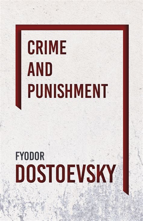 Crime And Punishment By Fyodor Dostoevsky