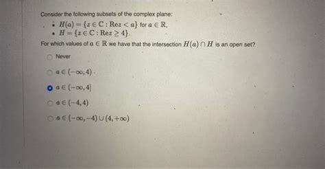 Solved Consider The Following Subsets Of The Complex Plane Chegg