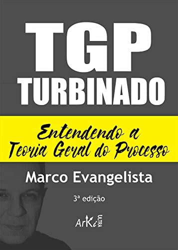 Lelivros TGP Turbinado Entendendo A Teoria Geral Do Processo