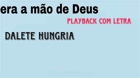 era a mão de Deus playback letra Dalete Hungria cover Kailane