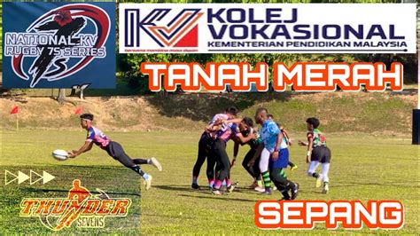 National Kv Kolej Vokasional Rugby S Series Group D Match Kv