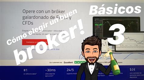 Cómo Saber Elegir A Un Buen Broker Para Hacer Forex Dia 3 Curso