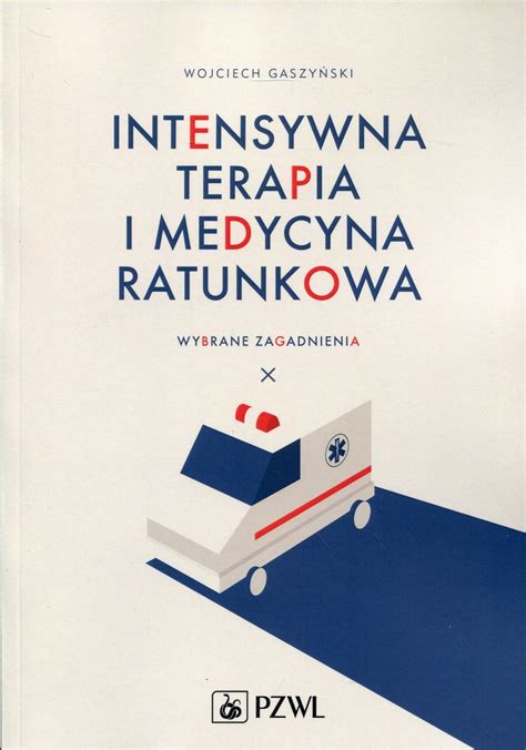 Intensywna Terapia I Medycyna Ratunkowa Gaszyński Wojciech Książka W Empik