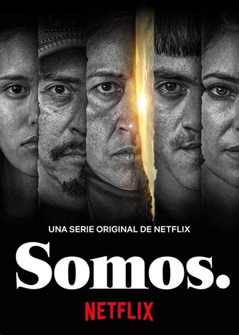 Netflixs ‘somos Gives A Human Face To Unspeakable Tragedy Us