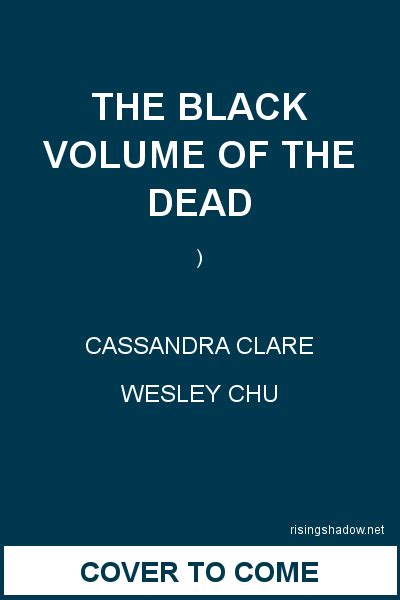 The Black Volume Of The Dead The Eldest Curses 3 By Cassandra Clare Wesley Chu