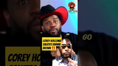 Corey Holcomb Salute Kwame Brown ‼️ Coreyholcomb Kwamebrownbustlife