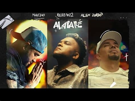 Nacho Redimi2 Alex Zurdo Alabaré Audio Oficial con Letras YouTube