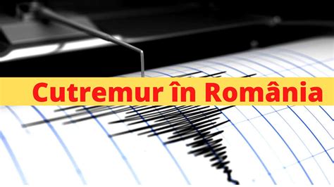 Cutremur în România Ce magnitudine a avut seismul