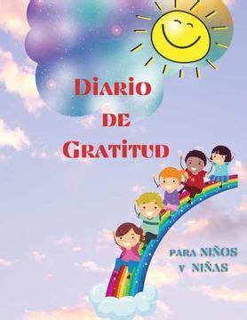 Libro Diario de Gratitud Para Niños y Niñas De Ava Row Buscalibre