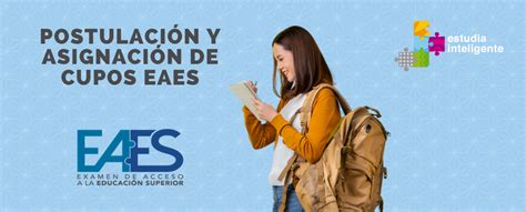 Postulación y asignación de cupos EAES Estudia Inteligente