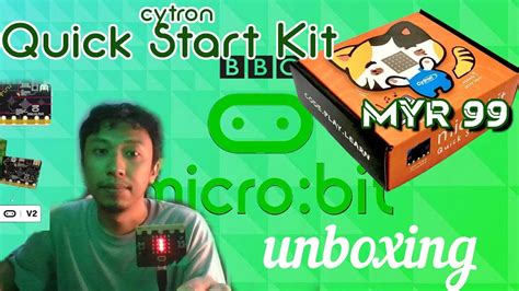 Unboxing Micro Bit Bbc Cytron Technology Rm Kit Youtube