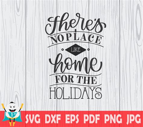 Theres No Place Like Home For The Holidays Svg Printable Etsy