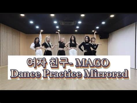 Gfriend Mago Dance Practice Mirrored Youtube