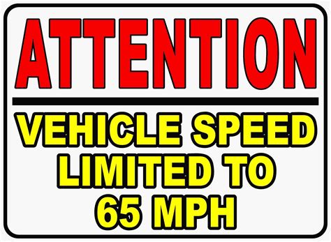 Buy Attention Vehicle Speed Limited To 65 Mph Decal 10 X 16