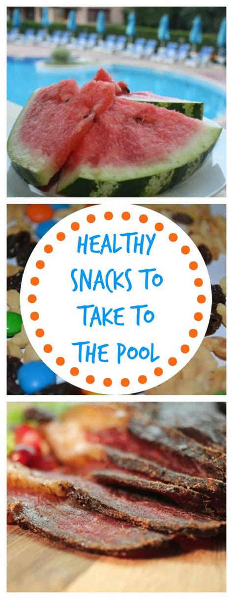 Healthy Snacks To Take To The Pool The Organized Mom