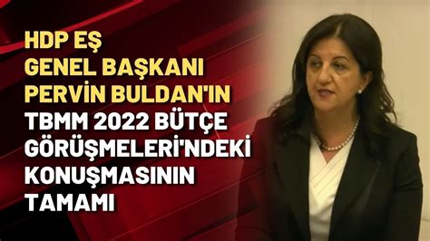 Hdp E Genel Ba Kan Pervin Buldan N Tbmm B T E G R Meleri Ndeki