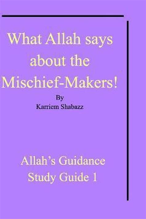 What Allah Says About The Mischief Makers Karriem Shabazz