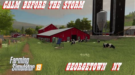 Farm Update Diary Of A Farmer Ep 6 Georgetown Ny Roleplay Fs19 Pc