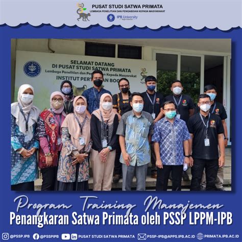 Program Training Manajemen Penangkaran Satwa Primata Oleh Pssp Lppm Ipb