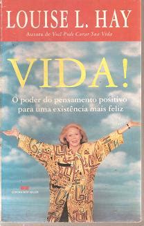 Livro Vida o Poder do Pensamento Positivo para uma Existência Mais