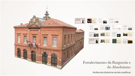 Fortalecimento Da Burguesia - Fortalecimento da Burguesia e do Absoluismo by divasdosetimo ano on Prezi