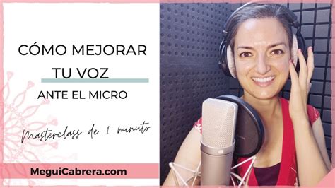 Curso De LocuciÓn Gratis🎙 Cómo Mejorar Tu Locución De Voz Frente Al