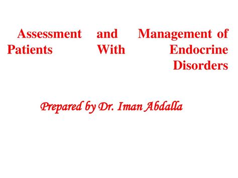 Assessment And Management Of Patients With Endocrine Disorders Ppt