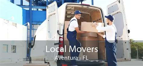 Best Local Movers Aventura Fl Local Movers Near Me