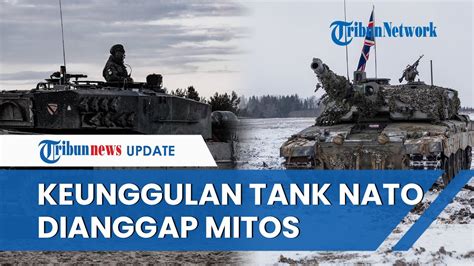 Kolonel Rusia Sebut Keunggulan Tank NATO Cuma Mitos Terbukti Banyak