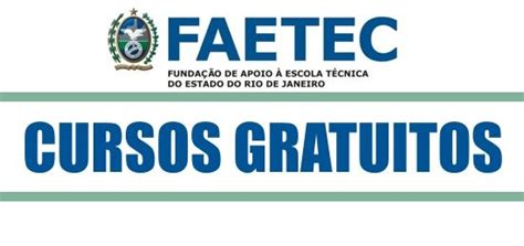 Cursos Gratuitos Faetec 2023 Inscrições Vagas IEF Notícias