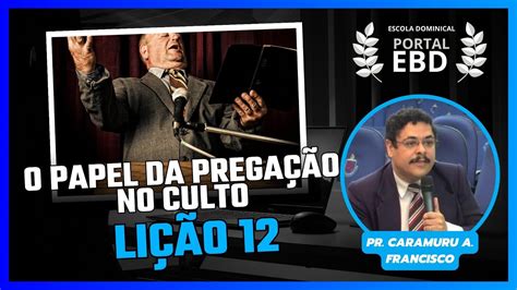 Li O O Papel Da Prega O No Culto Pr Aula Trimestre De