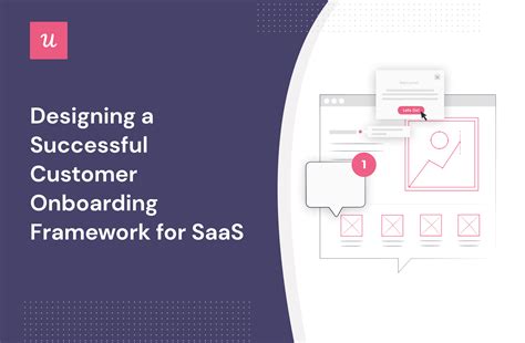 Creating A Successful Customer Onboarding Framework For Saas