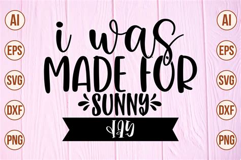 I Was Made For Sunny Day Graphic By Momenulhossian Creative Fabrica