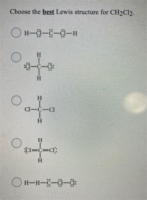 Solved Choose The Best Lewis Structure For Ch Cl Oh H Chegg