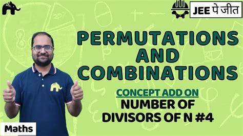 Permutations And Combinations Class 11 Maths Jee Ncert Chapter 7 Number Of Divisors Of N 4