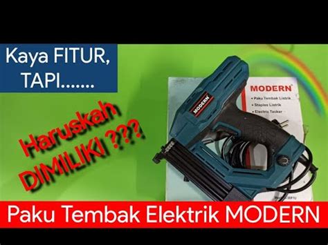 Mesin Paku Tembak Listrik Merk Modern M Fu Review Dan Unboxing Air