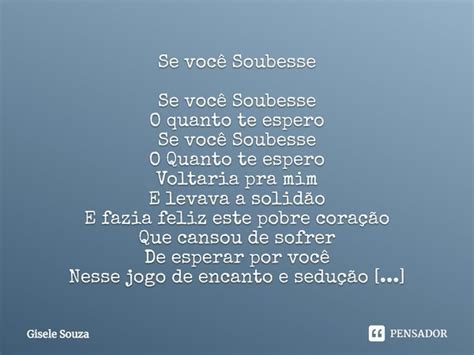 ⁠se Você Soubesse Se Você Soubesse O Gisele Souza Pensador