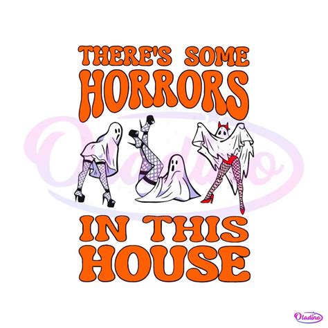 Funny Ghost Some Horrors In This House Svg File For Cricut