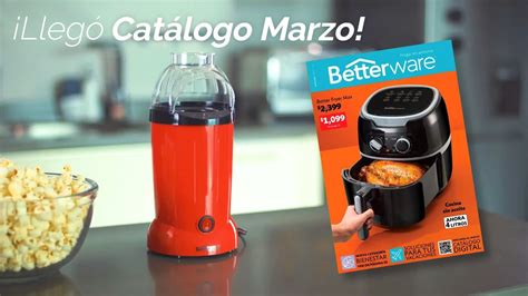 Catálogo Betterware Marzo 2023 RESUMEN DE LANZAMIENTO Mundo Better