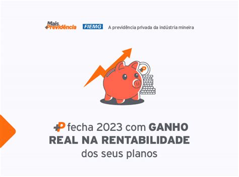 Mais Previdência fecha 2023 ganho real na rentabilidade dos seus