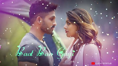 Tum Jo Aaye Jindagi Mai Bat Ban Gai 😘😘new Status 2020 Allu Arjun Status