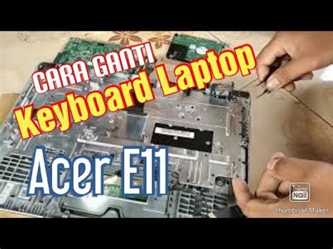 Cara Mengganti Keyboard Laptop Acer E E Youtube