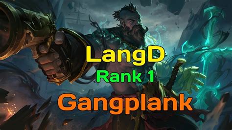 Rank 1 Gangplank Langd Gangplank Vs Fiora Langd Stream Youtube