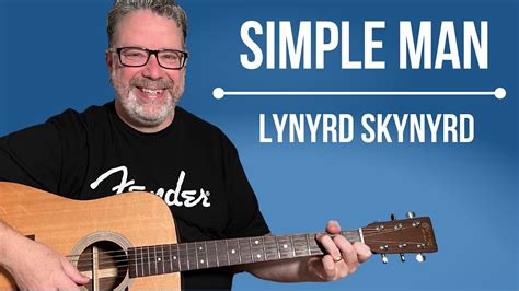 Learn To Play Simple Man By Lynyrd Skynyrd Easy To Intermediate Guitar