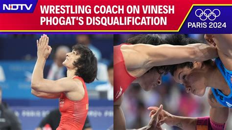 Vinesh Phogat Disqualified Wrestling Coach On Vinesh Phogat S