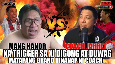 BADONG MANG KANOR NG SOCMED VS COACH JARRET NA TRIGGER DAW SA XI DIGONG