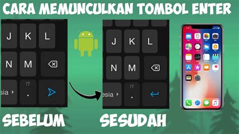 Cara Memunculkan Tombol Enter Di Keyboard Hp Homecare24